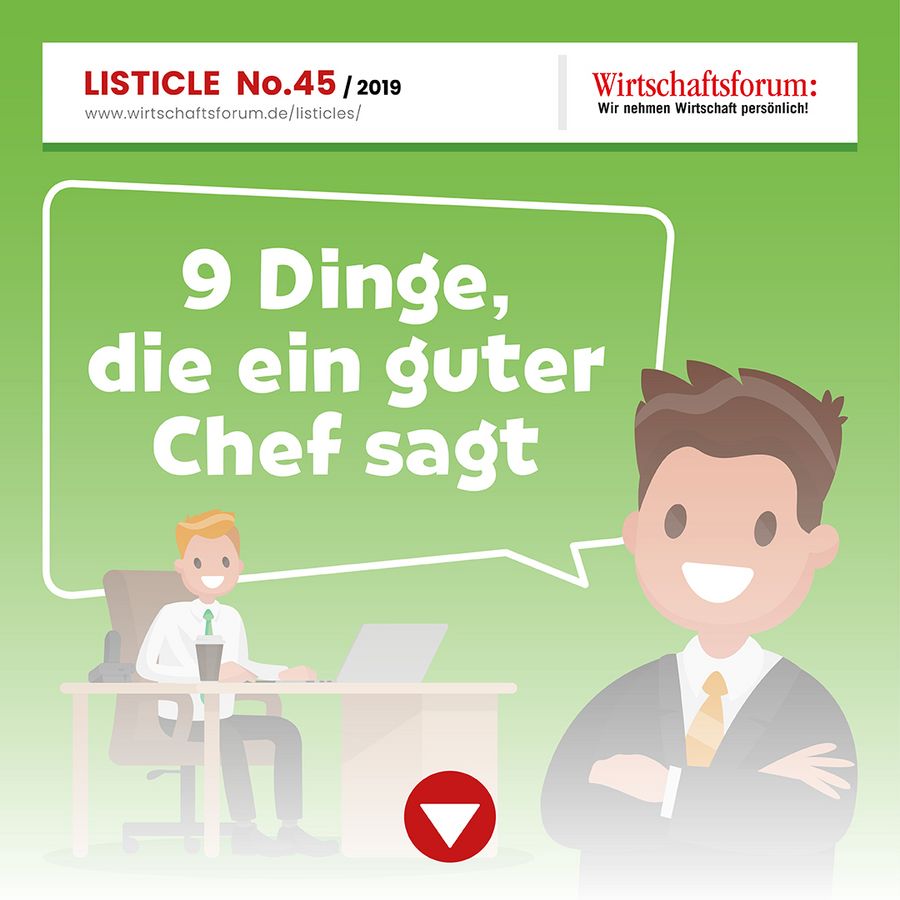 9 Dinge, die ein guter Chef sagt