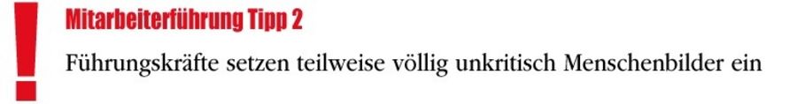 Führungskräfte setzen sich teilweise völlig unkritisch Menschenbilder ein