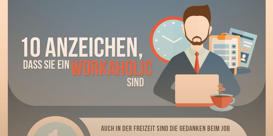 10 Anzeichen, dass Sie ein Workaholic sind - Wirtschaftsforum Listicles