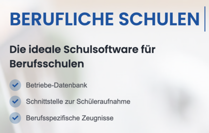 Software für Berufsbildende Schulen (Berufschulen) | Schulverwaltungssoftware