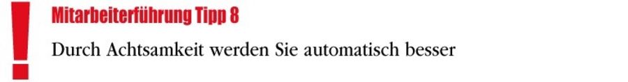 Durch Achtsamkeit werden sie automatisch besser