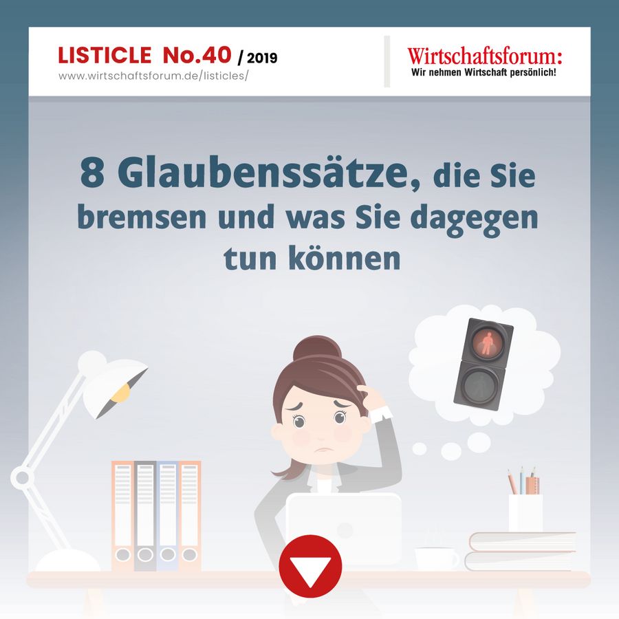 8 Glaubenssätze, die Sie bremsen und was Sie dagegen tun können 8 Glaubenssätze, die Sie bremsen und was Sie dagegen tun können