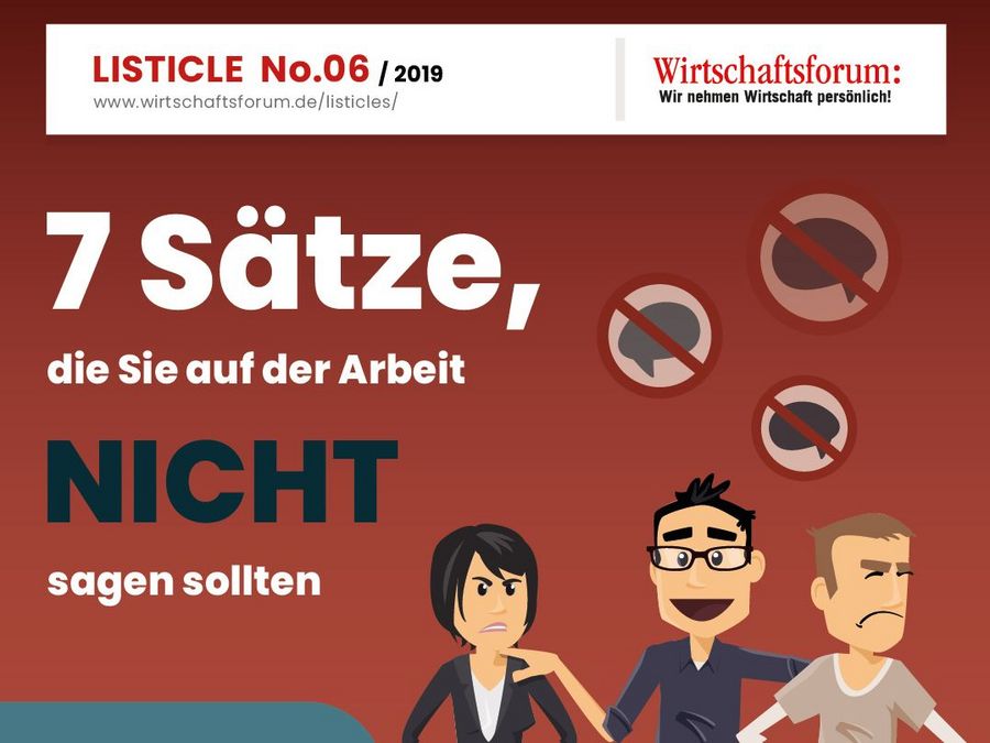 7 Sätze, die Sie auf der Arbeit nicht sagen sollten