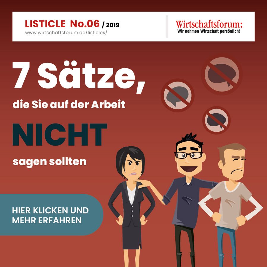 Sätze die man auf der Arbeit nicht sagen sollte - Wirtschaftsforum Listicle