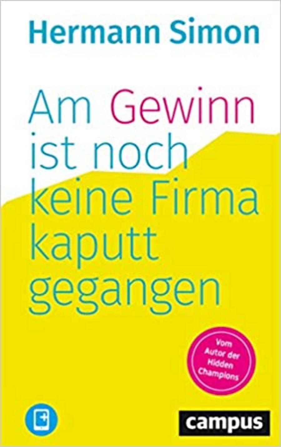 Hermann Simon - Am Gewinn ist noch keine Firma kaputt gegangen