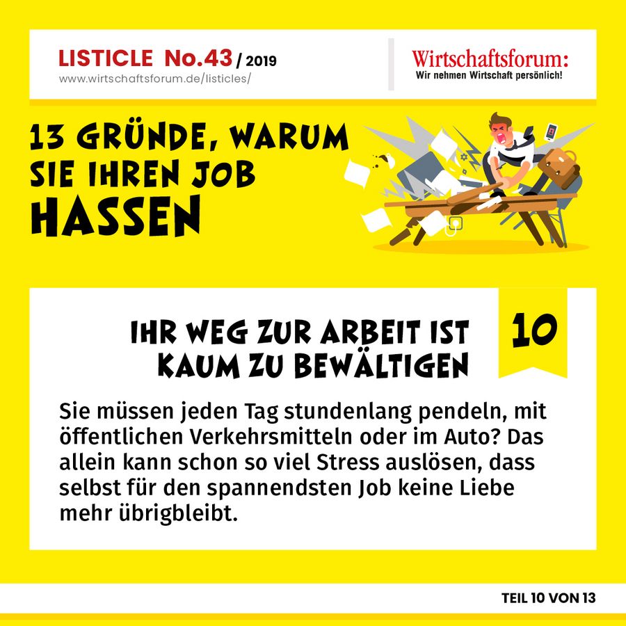 13 Gründe, warum Sie Ihren Job hassen - Ihr Weg zur Arbeit ist kaum zu bewältigen 