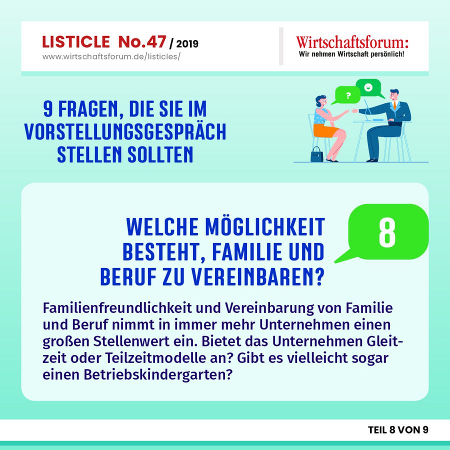 9 Fragen, die Sie im Vorstellungsgespräch stellen sollten - Welche Möglichkeit besteht, Familie und Beruf zu vereinbaren? 