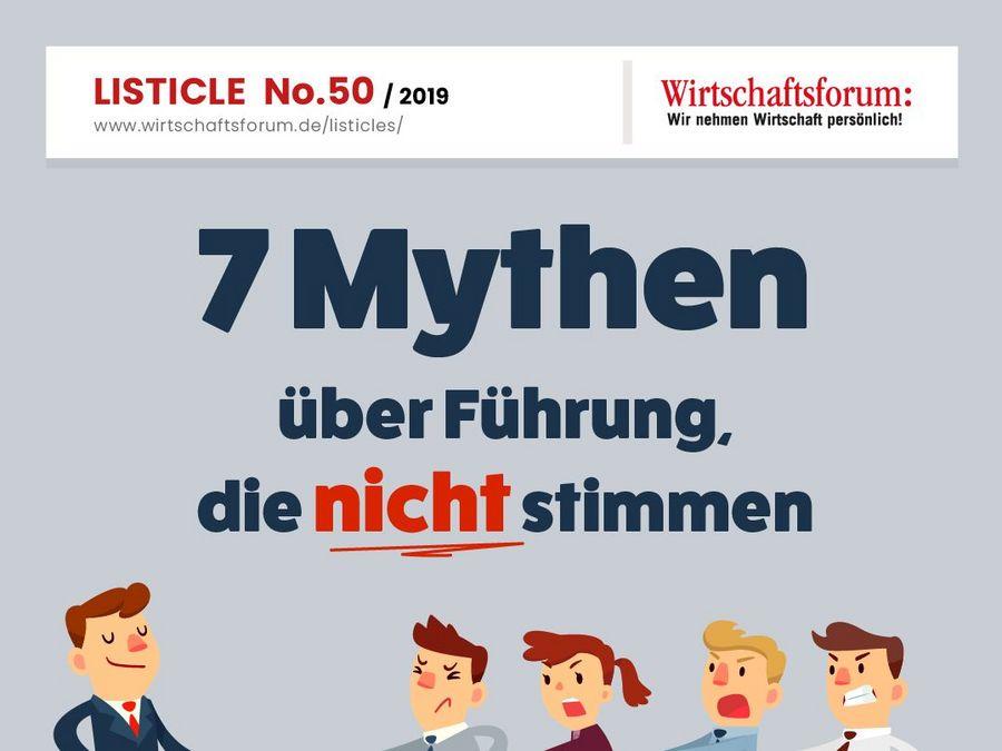 7 Mythen über Führung, die nicht stimmen 7 Mythen über Führung, die nicht stimmen