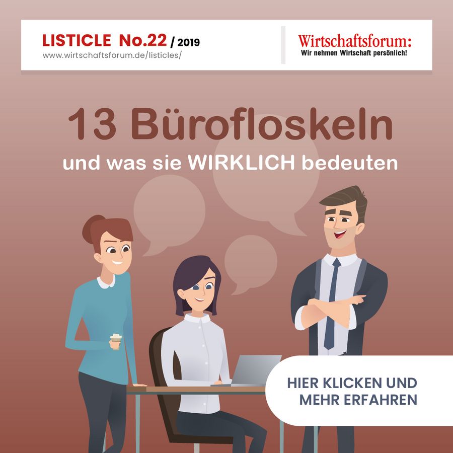 13 Bürofloskeln und was sie wirklich bedeuten - Wirtschaftsforum Listicle