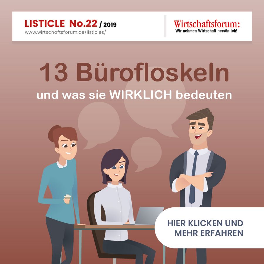 13 Bürofloskeln und was sie wirklich bedeuten - Wirtschaftsforum Listicle