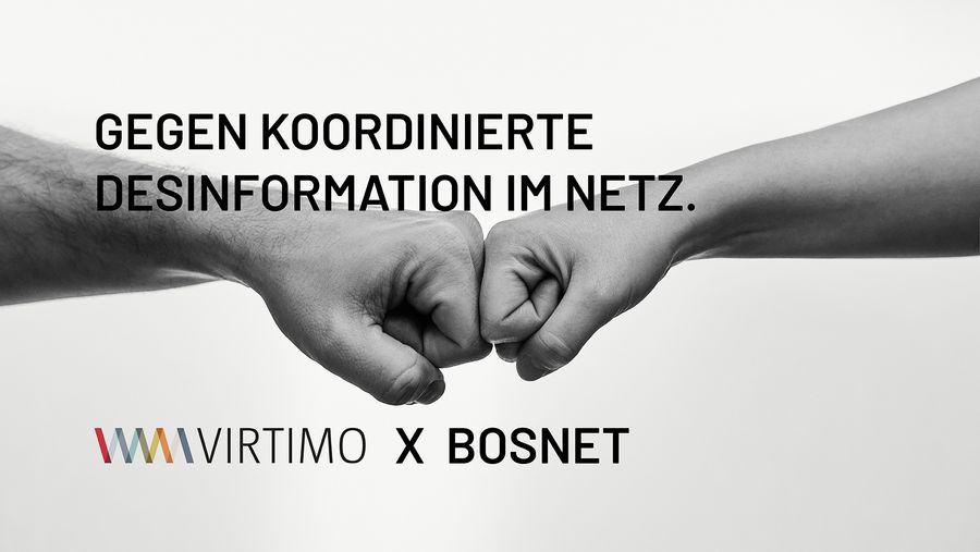 Gemeinsam gegen Desinformation: Virtimo AG und Projektpartner starten das Forschungsprojekt BOSNET Gemeinsam gegen Desinformation: Virtimo AG und Projektpartner starten das Forschungsprojekt BOSNET