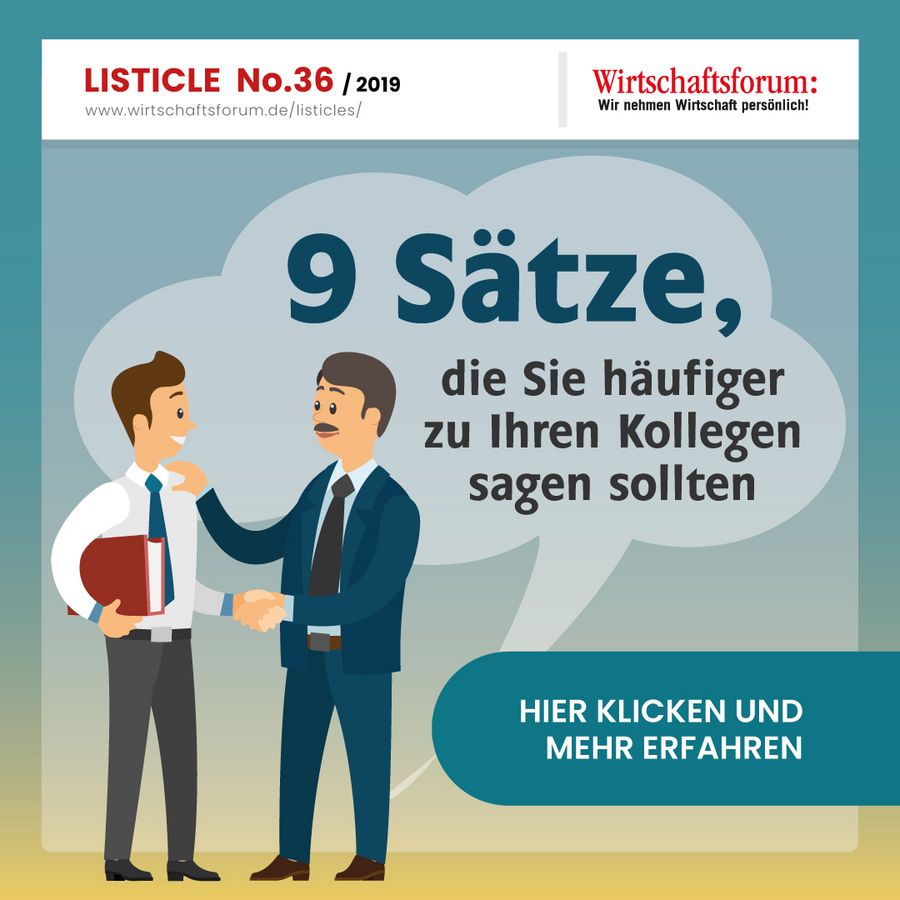 9 Sätze, die Sie häufiger zu Ihren Kollegen sagen sollten 