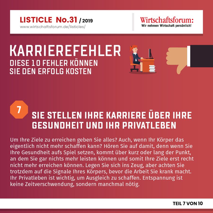 Karrierefehler: Diese 10 Fehler können Sie den Erfolg kosten - Sie stellen Ihre Karriere über Ihre Gesundheit und Ihr Privatleben 