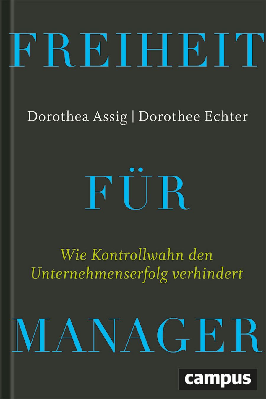 Freiheit für Manager