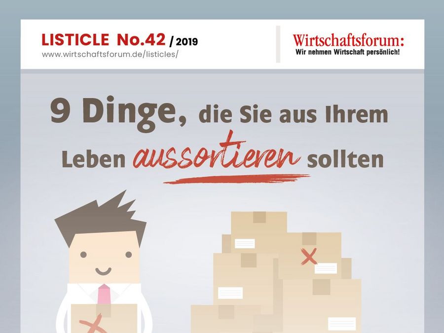 9 Dinge, die Sie aus Ihrem Leben aussortieren sollten