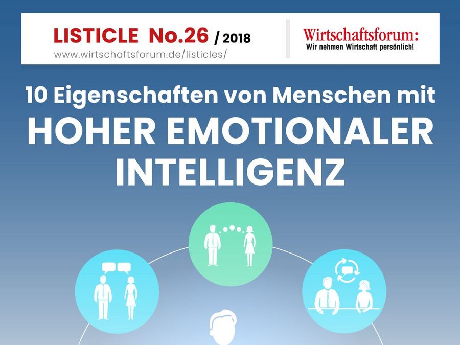 10 Eigenschaften von Menschen mit hoher emotionaler Intelligenz