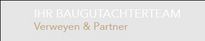Baugutachter Verweyen und Partner