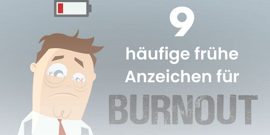 9 häufige frühe Anzeichen für Burnout und was Sie tun können