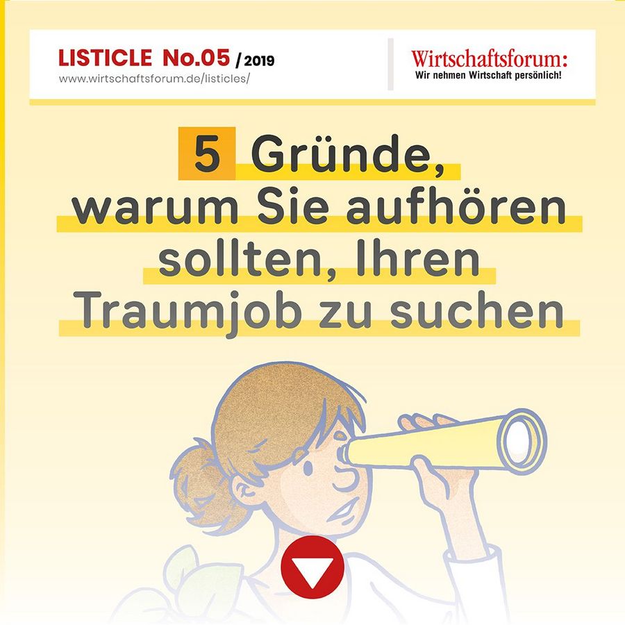 5 Gründe, warum Sie aufhören sollten, Ihren Traumjob zu suchen