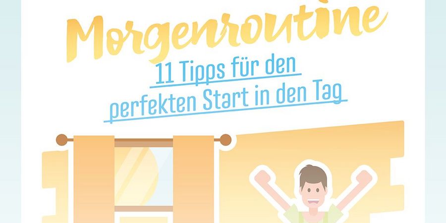 Morgenroutine: 11 Tipps für den perfekten Start in den Tag - Wirtschaftsforum Listicles