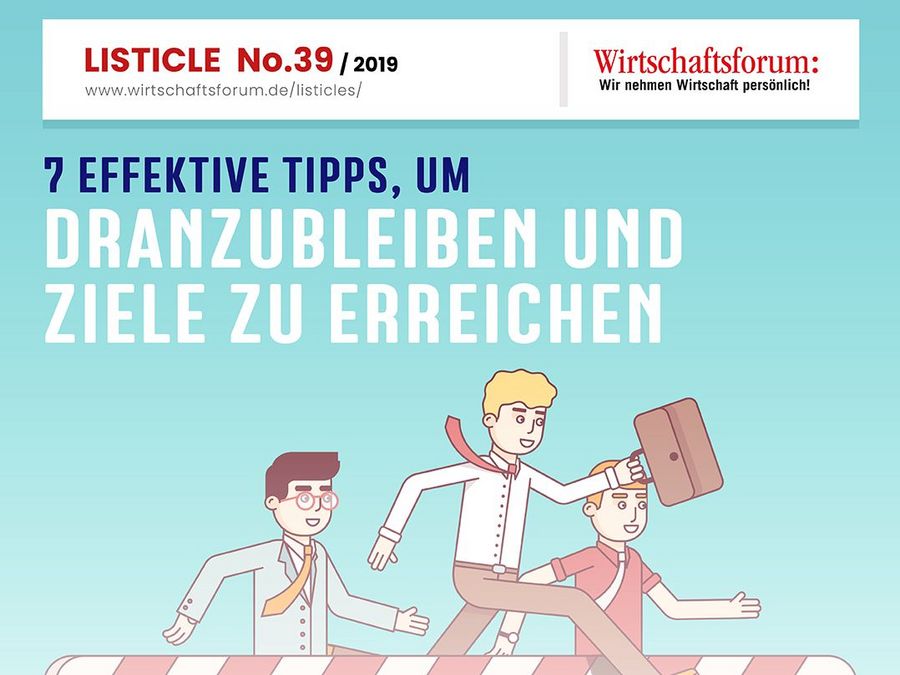 7 effektive Tipps, um dranzubleiben und Ziele zu erreichen