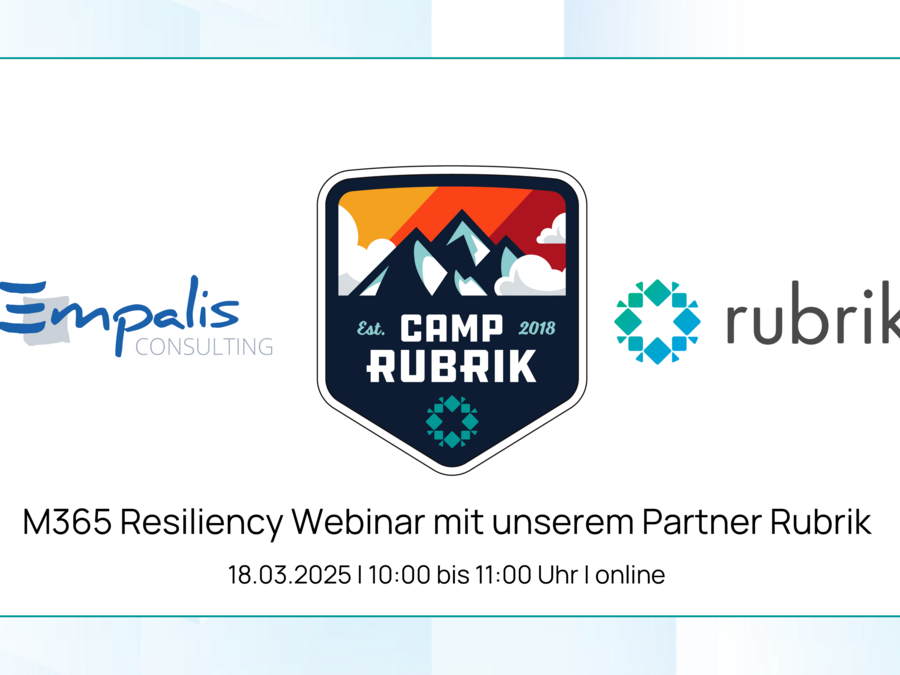 M365 Resiliency Webinar mit unserem Partner Rubrik am 18.03.2025, 10-11 Uhr M365 Resiliency Webinar mit unserem Partner Rubrik am 18.03.2025, 10-11 Uhr
