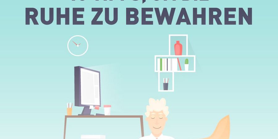 10 Tipps, um die Ruhe zu bewahren - Wirtschaftsforum Listicle