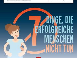 7 Dinge, die erfolgreiche Menschen nicht tun