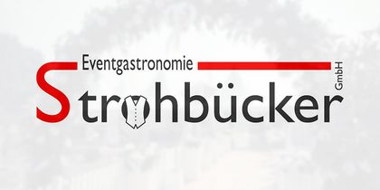 Eventgastronomie Strohbücker GmbH