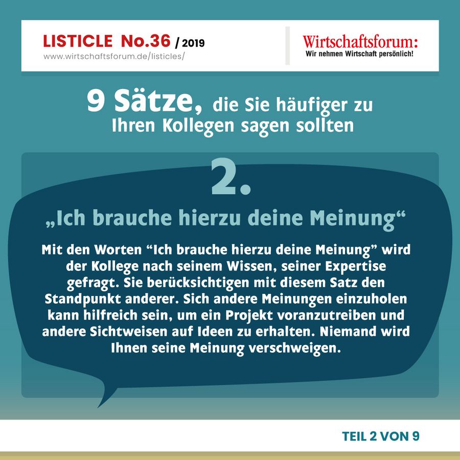 9 Sätze, die Sie häufiger zu Ihren Kollegen sagen sollten -“Ich brauche hierzu deine Meinung”  