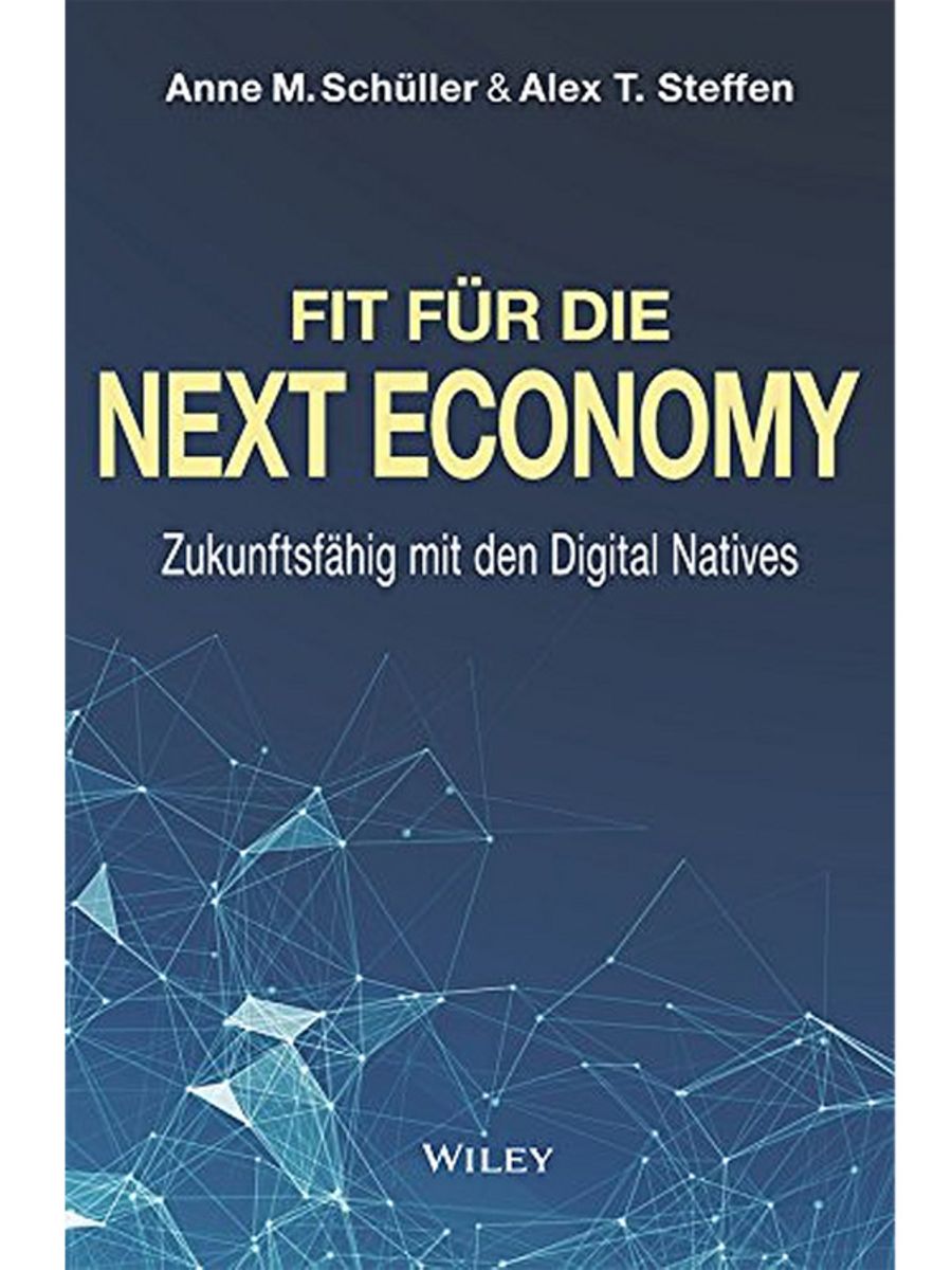 Fit für die Next Economy - Anne M. Schüller