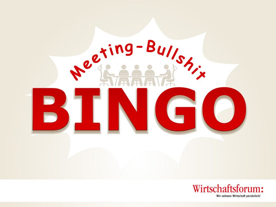 Bingo: Mehr Spaß im Meeting! Bingo: Mehr Spaß im Meeting!